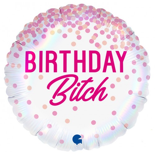 Birthday Bitch